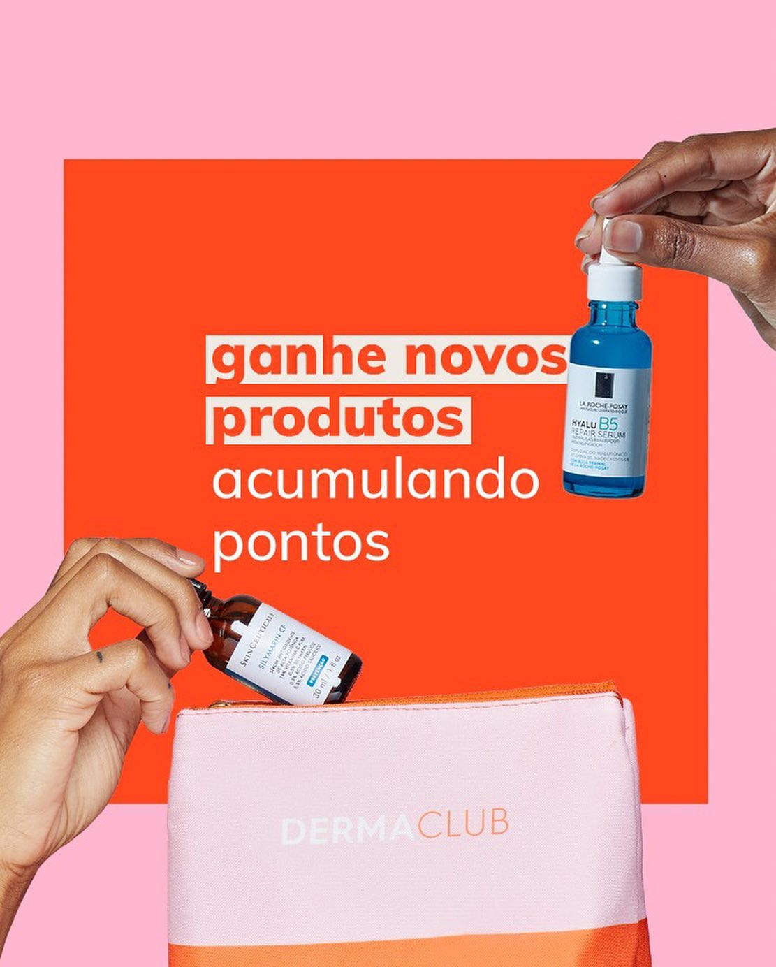 Ganhe novos produtos acumulando pontos com o Dermaclub